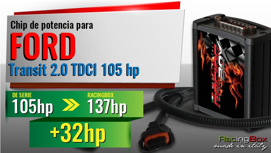 Chip de potencia Ford Transit 2.0 TDCI 105 hp aumento de potencia