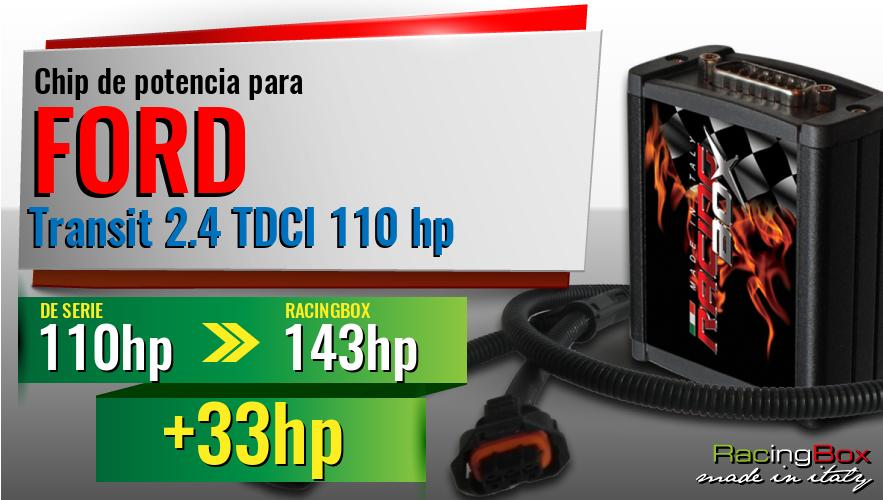Chip de potencia Ford Transit 2.4 TDCI 110 hp aumento de potencia