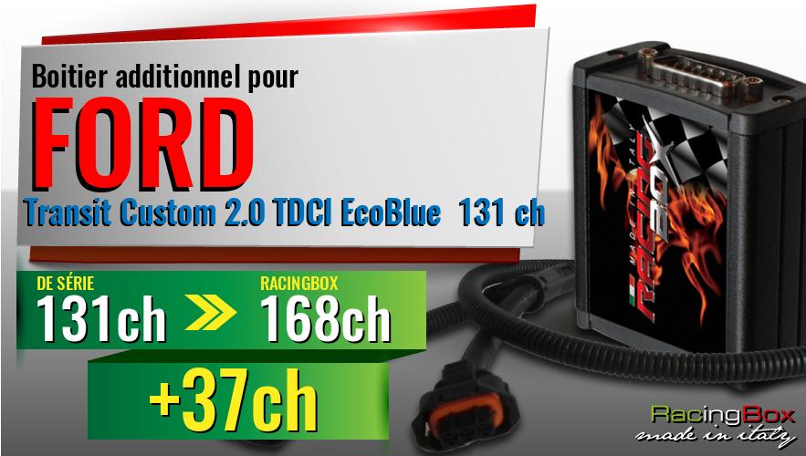 Boitier additionnel Ford Transit Custom 2.0 TDCI EcoBlue 131 ch augmentation de puissance