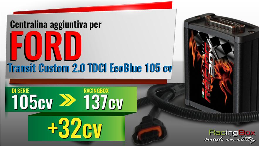 Centralina aggiuntiva Ford Transit Custom 2.0 TDCI EcoBlue 105 cv incremento di potenza