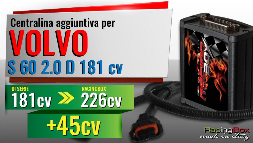Centralina aggiuntiva Volvo S 60 2.0 D 181 cv incremento di potenza