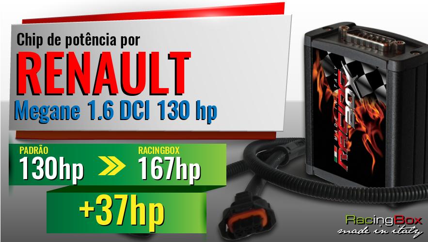 Chip de potência Renault Megane 1.6 DCI 130 hp aumento de pot&ecirc;ncia
