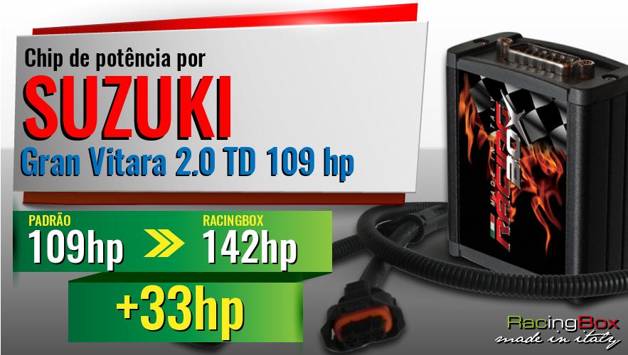 Chip de potência Suzuki Gran Vitara 2.0 TD 109 hp aumento de pot&ecirc;ncia