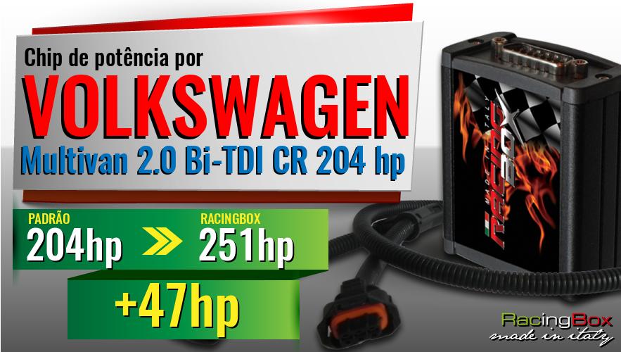 Chip de potência Volkswagen Multivan 2.0 Bi-TDI CR 204 hp aumento de potência