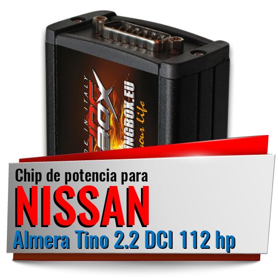 Chip de potencia Nissan Almera Tino 2.2 DCI 112 hp