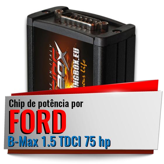 Chip de potência Ford B-Max 1.5 TDCI 75 hp