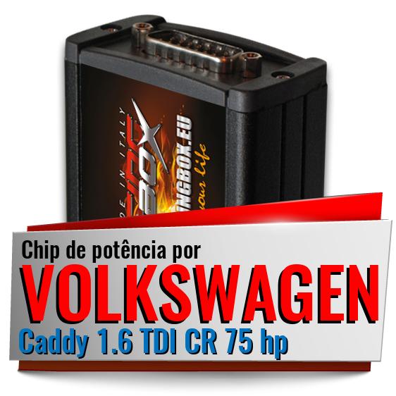 Chip de potência Volkswagen Caddy 1.6 TDI CR 75 hp Chip de potência Volkswagen Caddy 1.6 TDI CR 75 hp